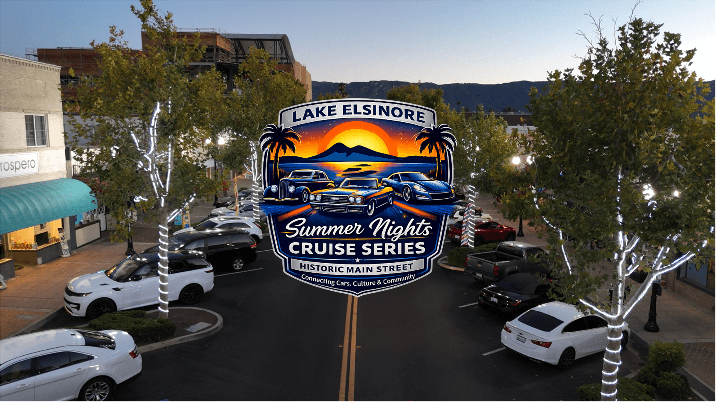 Lake Elsinore Summer Nights Cruise Series logo over Historic Main Street with cars and lights.